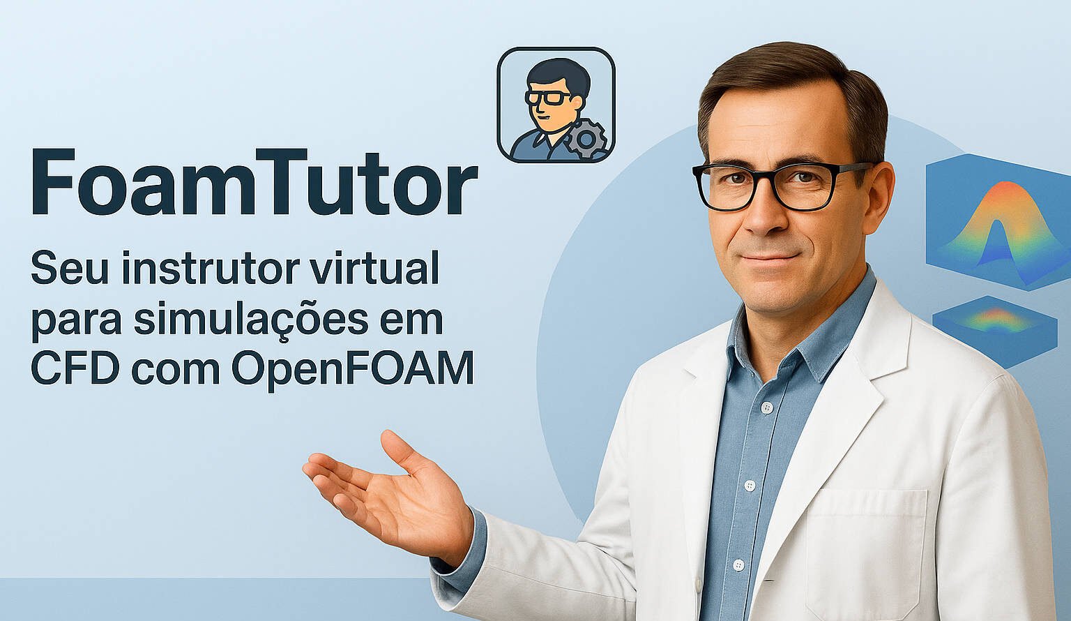 FoamTutor – Seu Orientador Virtual em Simulações CFD com OpenFOAM